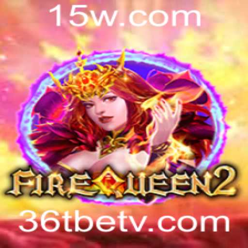 FireQueen2: Descubra a Aventura Inovadora no Mundo dos Jogos