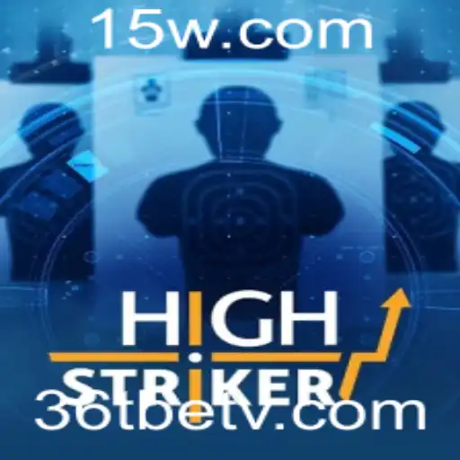 Descubra as Emoções e Regras do Jogo HighStriker com 36tbet